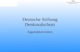 Deutsche Stiftung Denkmalschutz Jugendaktivitäten.