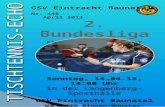 Sonntag, 14.04.13, 14:00 Uhr in der Langenberg-Sporthalle GSV Eintracht Baunatal vs. TTG Bingen/Münster-Sarmsheim II Sonntag, 14.04.13, 14:00 Uhr in der.
