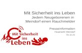 Mit Sicherheit ins Leben Jedem Neugeborenen in Meindorf einen Rauchmelder Presseinformation Feuerwehr Meindorf 20.02.2014.
