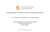 Ausgewählte Probleme beim Verwalterwechsel Dr. Alexander Schaumann, Rechtsanwalt SüchtingPartner Rechtsanwälte Kurfürstendamm 57 10707 Berlin .