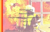 1 AusbildungAtemschutz Feuerwehrdienstvorschrift 7 (FwDv 7) Teil 1.