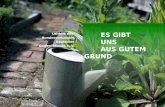 Titelmasterformat durch Klicken bearbeiten ES GIBT UNS AUS GUTEM GRUND Leitbild des Bundesverbandes Deutscher Gartenfreunde e. V.