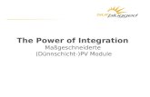 The Power of Integration Maßgeschneiderte (Dünnschicht-)PV Module.