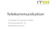 Telekommunikation Laiminger Computer GmbH Enzenspergerstr. 21 83026 Rosenheim.