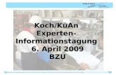 Experten-Informationstagung für den QB Praktische Arbeiten Köchin/Koch und Küchenangestellte/r vom 6 April, BZU Seite 1 Koch/KüAn Experten- Informationstagung.