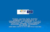 Eiropas sociālā fonda darbības programmas Cilvēkresursi un nodarbinātība papildinājuma 1.2.1.2.2. apakšaktivitātes Atbalsts vispārējās izglītības pedagogu.