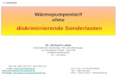 GuD = Gas- und Dampfkraftwerk WP = Wärmepumpe KWK = Strom (Kraft) – Wärmekopplung Wärmepumpentarif ohne diskriminierende Sonderlasten Dr. Gerhard Luther.