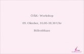 ÖÄK- Workshop 09. Oktober, 16.00-18.30 Uhr Billrothhaus.