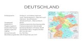 DEUTSCHLAND AmtsspracheDeutsch, zumindest regional auch Niederdeutsch, regional auch Dänisch, Nordfriesisch, Niedersorbisch, Obersorbisch HauptstadtBerlin.