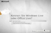 Kennen Sie Windows Live oder Office Live? Bernhard Frank Microsoft Deutschland GmbH blogs.technet.com/bernhard_frank.