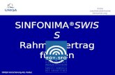 UNIQA Versicherung AG, Vaduz SINFONIMA ® SW ISS Rahmenvertrag für den Erste Liechtensteinische Versicherung.