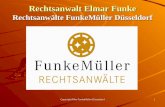 Copyright RAe FunkeMüller Düsseldorf 1 Rechtsanwalt Elmar Funke Rechtsanwälte FunkeMüller Düsseldorf.
