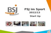 FSJ im Sport 2012/13 Start Up. Start Up Wochenpläne Wochenpläne Anleitergespräch Anleitergespräch Lernzielformulierung Lernzielformulierung Seminararbeit.