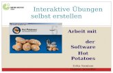 Arbeit mit der Software Hot Potatoes Erika Nomicos Dagmar Schaeffer Interaktive Übungen selbst erstellen.
