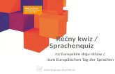 Rěčny kwiz / Sprachenquiz na Europskim dnju rěčow / zum Europäischen Tag der Sprachen .