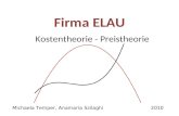 Firma ELAU Kostentheorie - Preistheorie Michaela Temper, Anamaria Szilaghi2010.