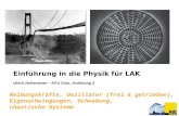 Ulrich Hohenester – KFU Graz, Vorlesung 3 Reibungskräfte, Oszillator (frei & getrieben), Eigenschwingungen, Schwebung, chaotische Systeme Einführung in.