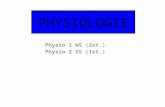 PHYSIOLOGIE Physio 1 WS (2st.) Physio 2 SS (1st.).
