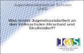 Jugendsozialarbeit an Schulen (JaS) Was leistet Jugendsozialarbeit an den Volksschulen Hirschaid und Strullendorf?