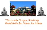 Theravada Gruppe Salzburg Buddhistische Praxis im Alltag.