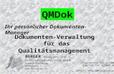 QMDok Dokumenten-Verwaltung für das Qualitätsmanagement Ihr persönlicher Dokumenten-Manager BERGER Analysen und Informationstechnik GmbH A-4048 Puchenau.