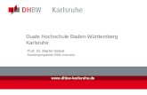 Duale Hochschule Baden-Württemberg Karlsruhe  Prof. Dr. Martin Detzel Studiengangsleiter BWL-Industrie.