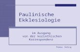 Paulinische Ekklesiologie im Ausgang von der korinthischen Korrespondenz Thomas Söding.