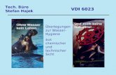 VDI 6023 Tech. Büro Stefan Hajek Überlegungen zur Wasser- Hygiene aus chemischer und technischer Sicht.