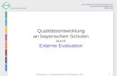 Realschule - Evaluationsteam Oberbayern Ost1 Qualitätsentwicklung an bayerischen Schulen durch Externe Evaluation.