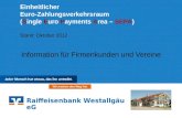 Raiffeisenbank Westallgäu eG Einheitlicher Euro-Zahlungsverkehrsraum (Single Euro Payments Area – SEPA) Stand: Oktober 2012 Information für Firmenkunden.