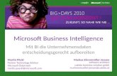 Microsoft Business Intelligence Mit BI die Unternehmensdaten entscheidungsgerecht aufbereiten Martin Pöckl Partner Technology Advisor Microsoft Österreich.