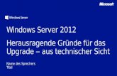 Windows Server 2012 im Überblick Servervirtualisierung Storage Netzwerk Verwaltung und Automatisierung Web- und Anwendungsplattform Virtual Desktop Infrastructure.