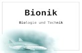 Bionik Biologie und Technik. Wortherkunft Bionik = Bio logie und Tech nik engl. biomimetics (bios = Leben + mimesis = Nachahmung )