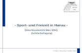 © Beck / Starischka / Schäfer 2004 1 - Sport- und Freizeit in Hanau - ( Abschlussbericht März 2004 ) (Schülerbefragung)