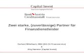Capital Invest - die Kapitalanlagegesellschaft der Bank Austria Creditanstalt Gruppe Zwei starke, (zuverlässige) Partner für Finanzdienstleister Gerhard.