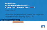 Volksbank Musterstadt eG Information für Firmenkunden, Vereine und Kommunen der Raiffeisenbank Salzweg-Thyrnau eG Einheitlicher Euro-Zahlungsverkehrsraum.