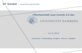 SF GmbH – superfreunde GmbH Pflichtenheft zum UnivIS 2.0 der 12.11.2012 Hamann, Hindelang, Kupfer, Serno, Stadler.