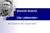 Bertold Brecht Die Liebenden Ein Gedicht der Gegenwart.