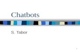 1 Chatbots S. Tabor. 2 Was sind Chatbots? Gleich ein Beispiel –Chatbot Stella –Beschäftigt bei der Stabi –