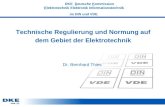 DKE DKE Deutsche Kommission Elektrotechnik Elektronik Informationstechnik im DIN und VDE Technische Regulierung und Normung auf dem Gebiet der Elektrotechnik.