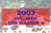 2003 INT. JAHR DES WASSER`s. WASSERKRAFT WASSERKRAFT SCHAFFT ARBEITSPLÄTZE.