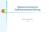 Objektorientierte Softwareentwicklung Klaus Becker 2003.