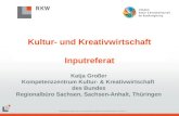 RKW Kompetenzzentrum Kultur- & Kreativwirtschaft des Bundes | NOVUM Messe Weimar | 11.05.2011 | 1 Kultur- und Kreativwirtschaft Inputreferat Katja Großer.