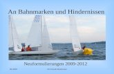 09.2008Uli Finckh Breitbrunn An Bahnmarken und Hindernissen Neuformulierungen 2009-2012.