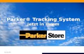 Parker® Tracking System jetzt in Ihrem Parker® Tracking System jetzt in Ihrem 14.04.2014.