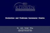 Herz-Kreislauf-Zentrum Segeberger Kliniken GmbH Evolution und Probleme koronarer Stents Dr. med. Ralph Tölg.