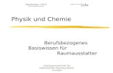 Arbeitsgemeinschaft der südhessischen Raumausstatter-Innungen Physik und Chemie Berufsbezogenes Basiswissen für Raumausstatter.