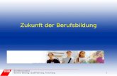 1 Bundesvorstand Bereich Bildung, Qualifizierung, Forschung Zukunft der Berufsbildung.