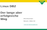 Dirk Schuirmann Wessels + Müller AG  Linux DB2 Der lange aber erfolgreiche Weg.