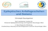 Epileptisches Anfallsgeschehen und Demenz Christoph Baumgartner Karl Landsteiner Institut für Klinische Epilepsieforschung und Kognitive Neurologie, Wien.